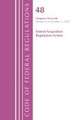 Code of Federal Regulations,TITLE 48 FEDERAL ACQUIS CH 29-END, Revised as of October 1, 2022