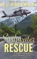 Swiftwater Rescue: a military CSAR romantic suspense story