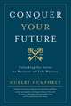 Conquer Your Future
