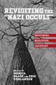 Revisiting the "Nazi Occult" – Histories, Realities, Legacies