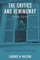 The Critics and Hemingway, 1924–2014 – Shaping an American Literary Icon