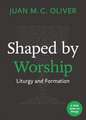 Shaped by Worship