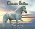 Phantom Stallion, Volume 20: Blue Wings