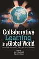 Collaborative Learning in a Global World