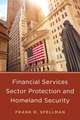 Financial Services Protection and Homeland Security