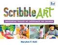 Scribble Art: Independent Process Art Experiences for Children