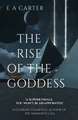 The Rise of the Goddess