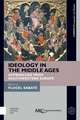 Ideology in the Middle Ages – Approaches from Southwestern Europe