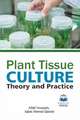 PLANT TISSUE CULTURE THEORY & PRACTICE