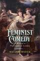 Feminist Comedy: Women Playwrights of London