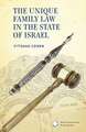 The Unique Family Law in the State of Israel