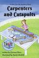 Carpenters and Catapults