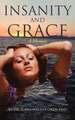 Insanity and Grace