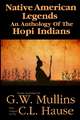 Native American Legends An Anthology Of The Hopi Indians