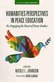 Humanities Perspectives in Peace Education