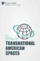 Transnational American Spaces