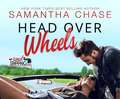 Head Over Wheels: A Roadtripping Short Story