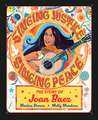 Singing Justice, Singing Peace: The Story of Joan Baez