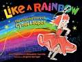 Like a Rainbow: The Colorful Story of Cyndi Lauper