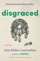 Disgraced: A Novel