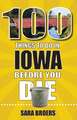 100 Things to Do in Iowa Before You Die