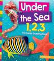 Under the Sea 1,2,3: An Ocean Counting Book