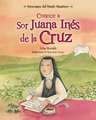 Conoce a Sor Juana Ines de la Cruz / Get to Know Sor Juana Ines de la Cruz (Spanish Edition)