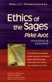 Ethics of the Sages: Pirke Avot Annotated & Explained