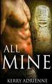 All Mine: 1Night Stand Collection