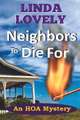 Neighbors to Die For