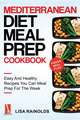 Mediterranean Diet Meal Prep Cookbook