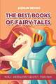 The Best Books of Fairy Tales: Book 4 - American Fairy Tales