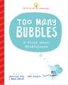 Too Many Bubbles: A Story about Mindfulness