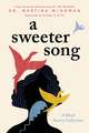 A Sweeter Song