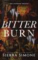 Bitter Burn: A Dark Why Choose Romance (Lyonesse Book 3)