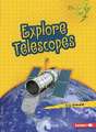 Explore Telescopes