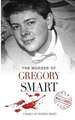 The Murder of Gregory Smart: Crimes of Passion Series (Book 10)