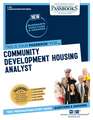 Community Development Housing Analyst (C-905): Passbooks Study Guide Volume 905