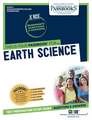 Earth Science (Rce-5): Passbooks Study Guide Volume 5