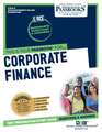 Corporate Finance (Rce-15): Passbooks Study Guide Volume 15