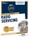 Radio Servicing (Dan-35): Passbooks Study Guide Volume 35