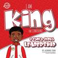 I Am King the Confident: a story about leadership