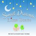 Sweet Dreams, Lima Beans