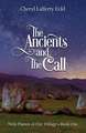 The Ancients and The Call