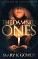 The Damned Ones: A One and the Other Novel