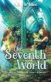 The Seventh World: Search for the Lost Keeper