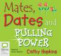 Hopkins, C: Mates, Dates and Pulling Power