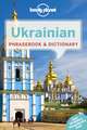 Lonely Planet Ukrainian Phrasebook & Dictionary: 101 Skills & Experiences to Discover on Your Travels