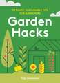 Garden Hacks