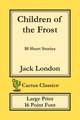 Children of the Frost (Cactus Classics Large Print)